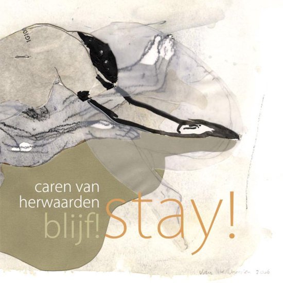 Cover van het boek 'Blijf!/ Stay!' van Caren van Herwaarden