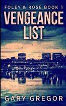 Vengeance List (Foley And Rose Book 1)