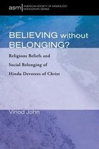American Society of Missiology Monograph- Believing Without Belonging?