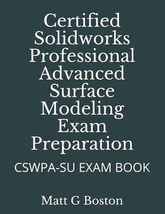 Certified Solidworks Professional Advanced Surface Modeling  ... - cover
