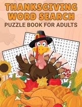 Thanksgiving Word Search Puzzle Book For Adults: 35 Large Print Holiday Word Search Puzzles