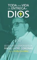 Toda una vida de entrega a Dios
