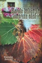 Florido balcon de temprana edad