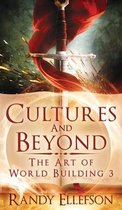 Art of World Building- Cultures and Beyond