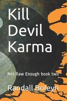 Kill Devil Karma