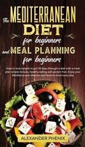 The Mediterranean diet for beginners and Meal Planning for beginners