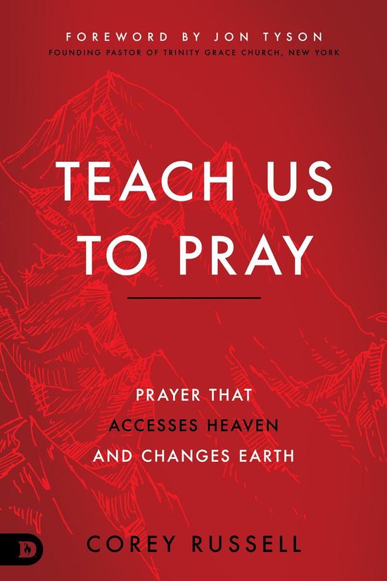 Boek "Teach Us to Pray" met rode kaft en berglandschap-illustratie. De titel, ondertitel en auteur "Corey Russell" zijn in witte letters weergegeven.