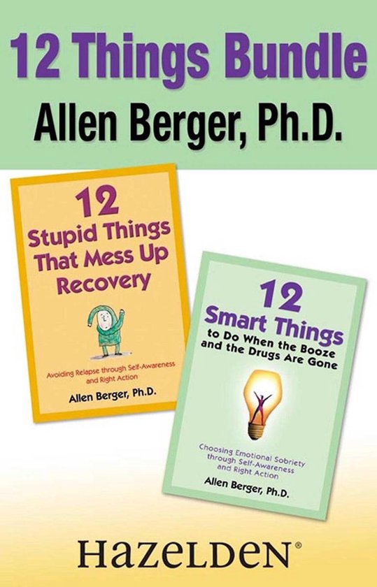 12 Stupid Things That Mess Up Recovery & 12 Smart Things to  ... - cover