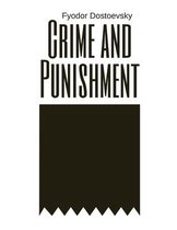 Crime and Punishment by Fyodor Dostoevsky