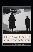 The Man Who Knew Too Much Illustrated