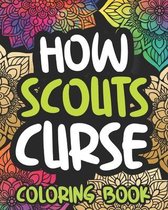 How Scouts Curse