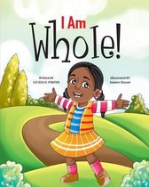 I Am Whole!