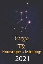 Virgo Horoscope & Astrology 2021
