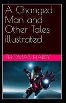 A Changed Man and Other Tales illustrated