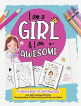 I am a Girl & I am Awesome: A Coloring Book for Girls Paperback, Let's start coloring with Emily