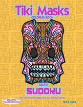 Tiki Masks Coloring Book with Sudoku