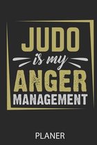 Judo Is My Anger Management Planer
