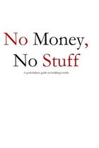 No Money, No Stuff