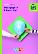 Traject Welzijn  - Pedagogisch klimaat PW Werkboek niveau 3/4 Werkboek