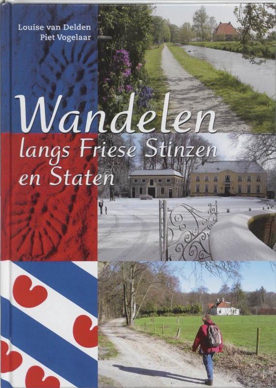 Cover van het boek 'Wandelen rond Friese stinsen en states' van P. Vogelaar en Louise van Delden