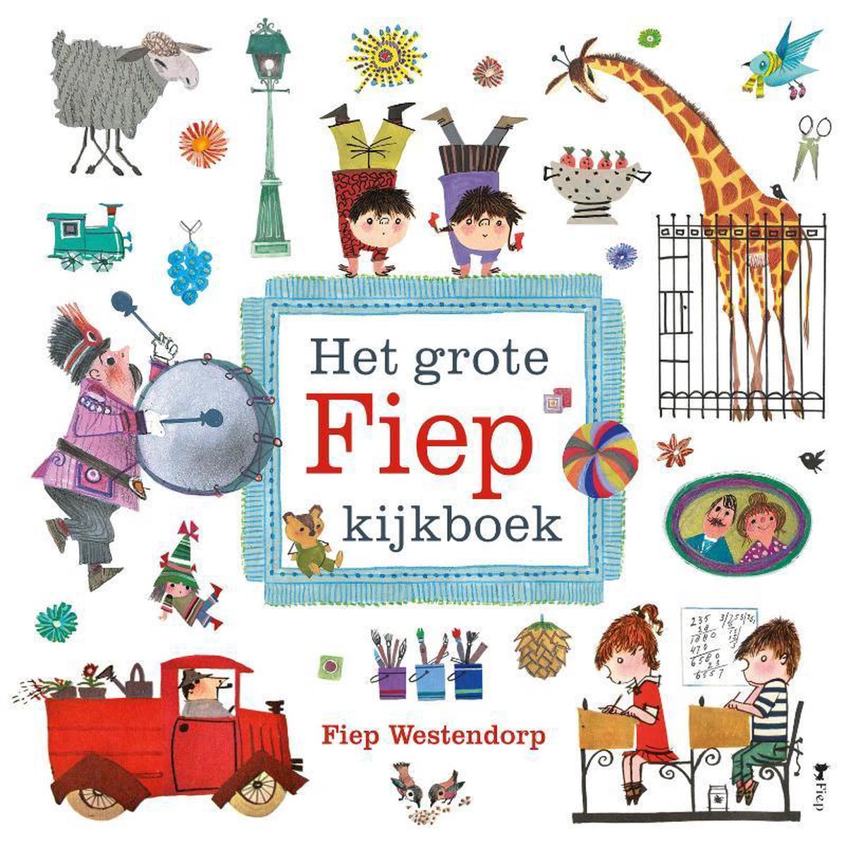 Boekjes voor peuters: Het grote Fiep kijkboek. 