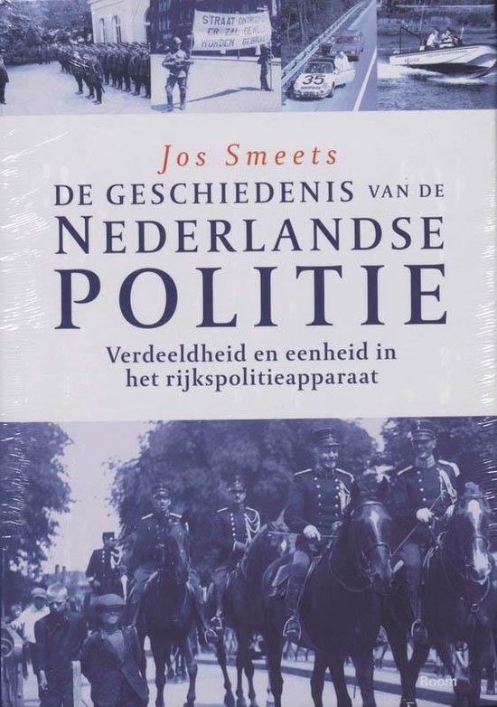 Cover van het boek 'De Geschiedenis van de Nederlandse Politie'
