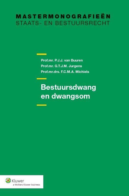 Boek cover Mastermonografieën staats- en bestuursrecht  -   Bestuursdwang en dwangsom van P.J.J. van Buuren (Paperback)
