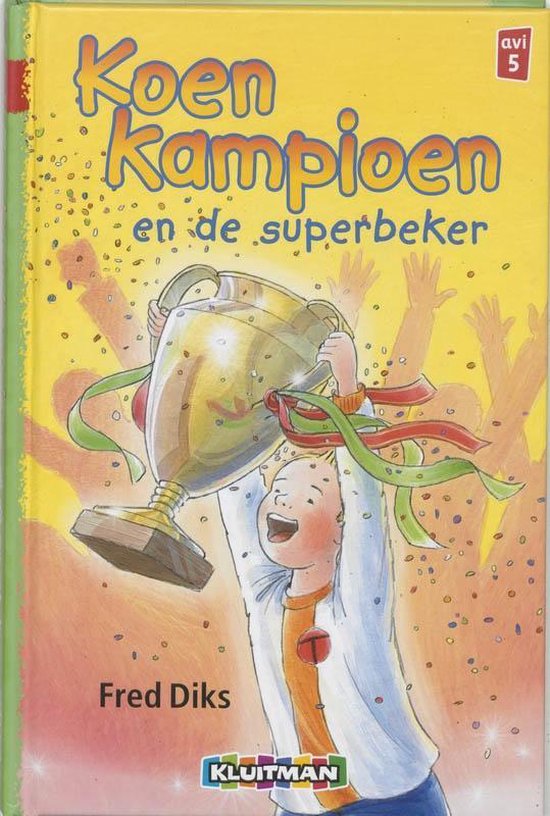 Cover van het boek 'Koen Kampioen en de superbeker' van F. Diks
