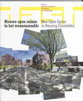 Delft architectural studies on housing 01 -   Nieuwe open ruimte in het woonensemble / New Open Space in Housing Ensembles