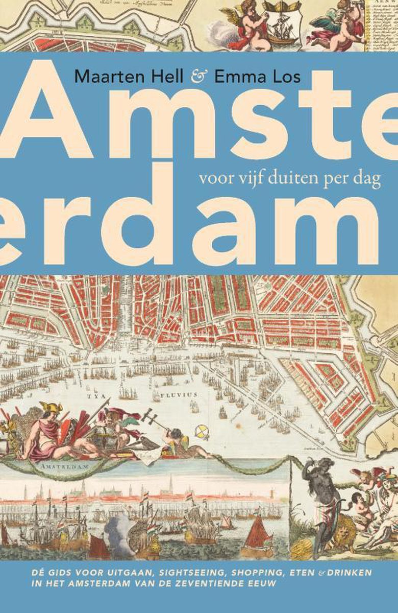 Amsterdam voor vijf duiten per dag, Maarten Hell 9789025300692 Boeken bol