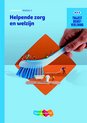 Traject Zorg & Welzijn  - Dienstverlening Helpende zorg en welzijn niveau 2 werkboek