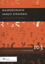 Controlling & auditing in de praktijk 103 -   Waardecreatie vanuit strategie