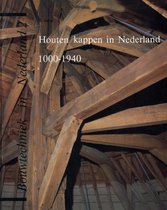 Houten kappen in Nederland 1000-1940