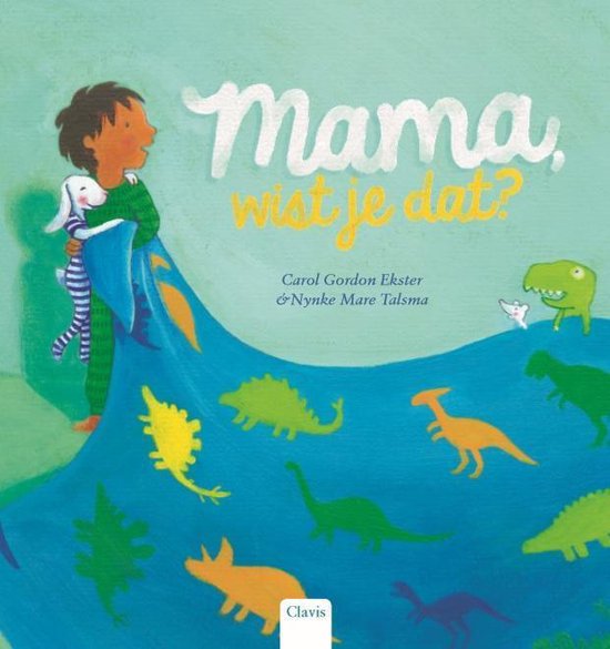 Mama wist je dat?, Carol Gordon Ekster 9789044828573 Boeken