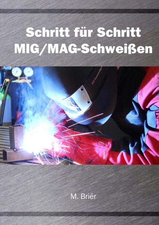 Schritt für Schritt MIG/MAG Schweißen