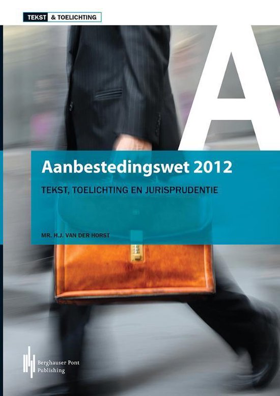 Tekst & Toelichting - Aanbestedingswet 2012 - cover