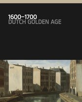 1600 to 1700 the Dutch Golden Age - Rijksmuseum