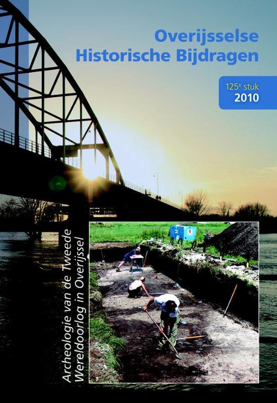 Cover van het boek 'Archeologie van de Tweede Wereldoorlog in Overijssel / druk 1' van  Nvt.