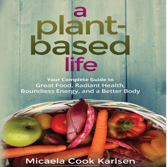 A Plant-Based Life - cover