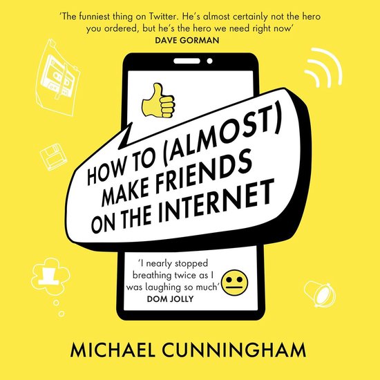 How to (Almost) Make Friends on the Internet - cover