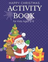 happy Christmas Activity Book for Kids Ages 4-8