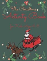 The Christmas Activity Book for Kids Ages 4-8