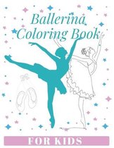 Ballerina Coloring Book For Kids