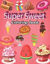 Super Sweet Coloring Book