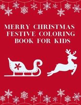 Merry Christmas Festive Coloring Book For Kids