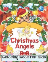 Christmas Angels Coloring Book For Kids