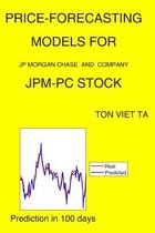 Price-Forecasting Models for JP Morgan Chase and Company JPM-PC Stock