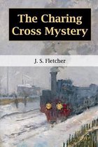 The Charing Cross Mystery