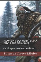 Homens do Norte, na proa do Dragao