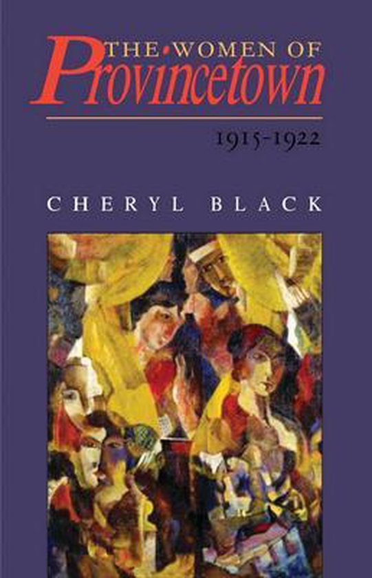 Boekomslag van "The Women of Provincetown, 1915-1922" door Cheryl Black, met een abstract schilderij van een groep mensen.